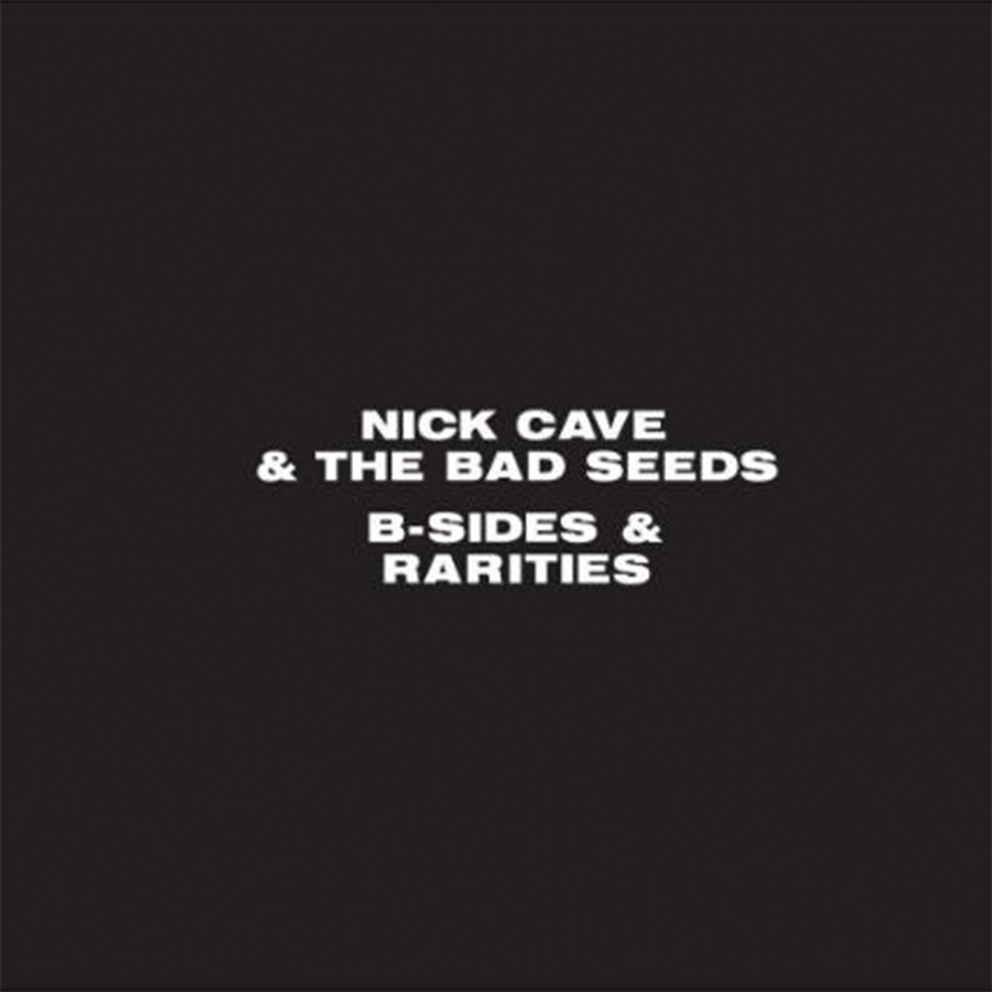 B-sides and Rarities by Nick Cave & The Bad Seeds – buy CD from official store.