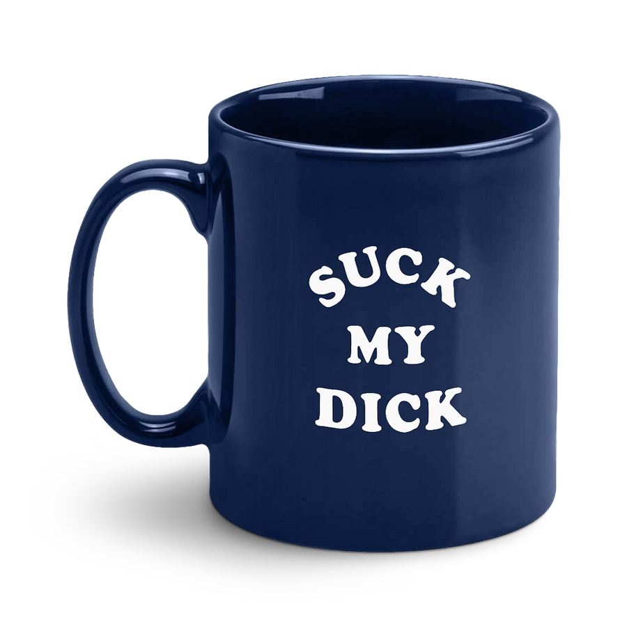 Suck My Dick Mug