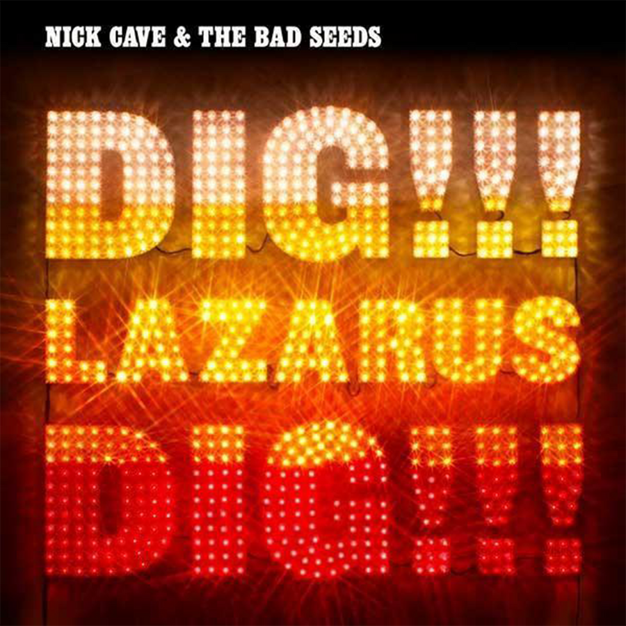 Dig!!! Lazarus Dig!!! by Nick Cave & The Bad Seeds – buy CD, Vinyl from official store.